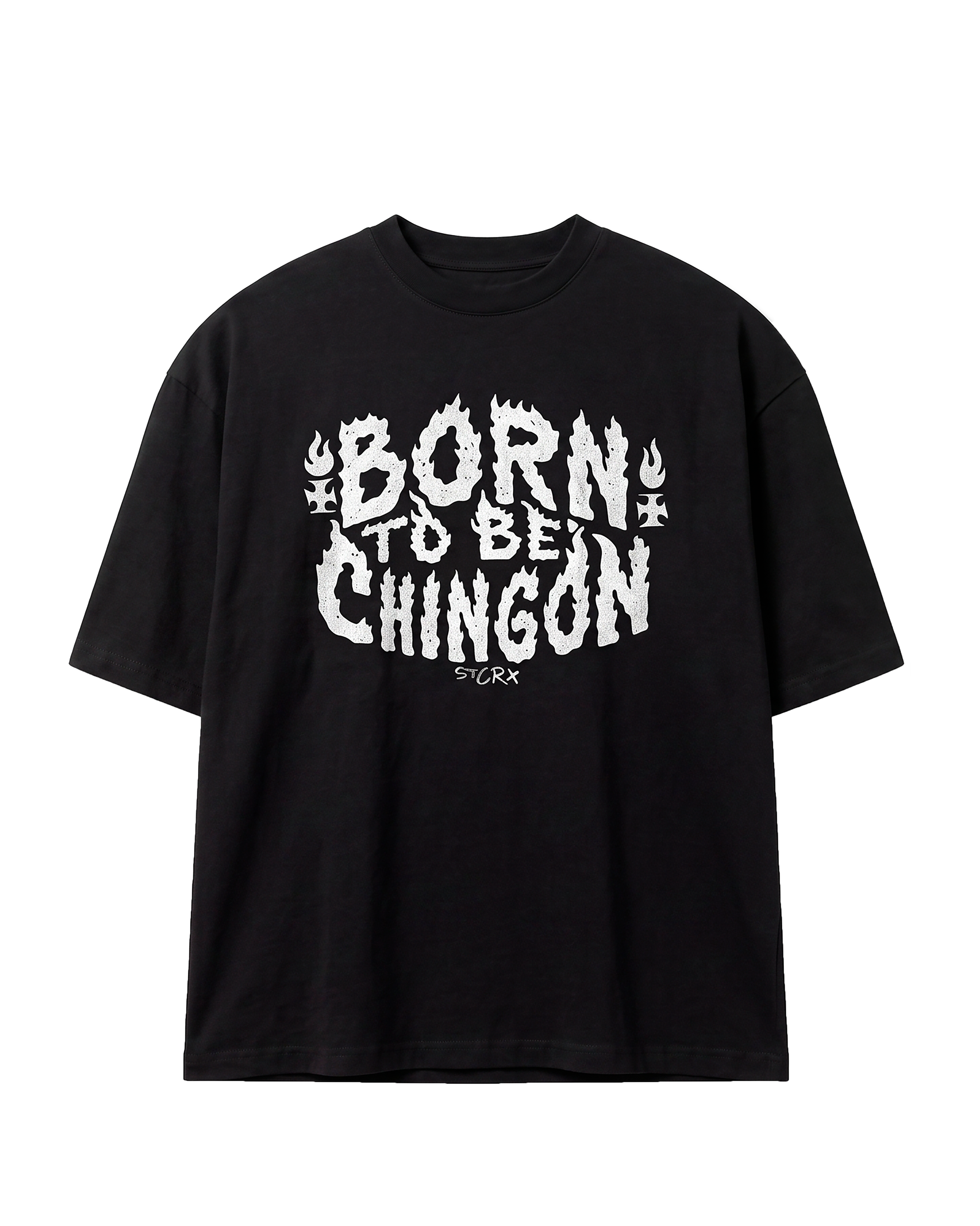 Playera Born To Be Chingon