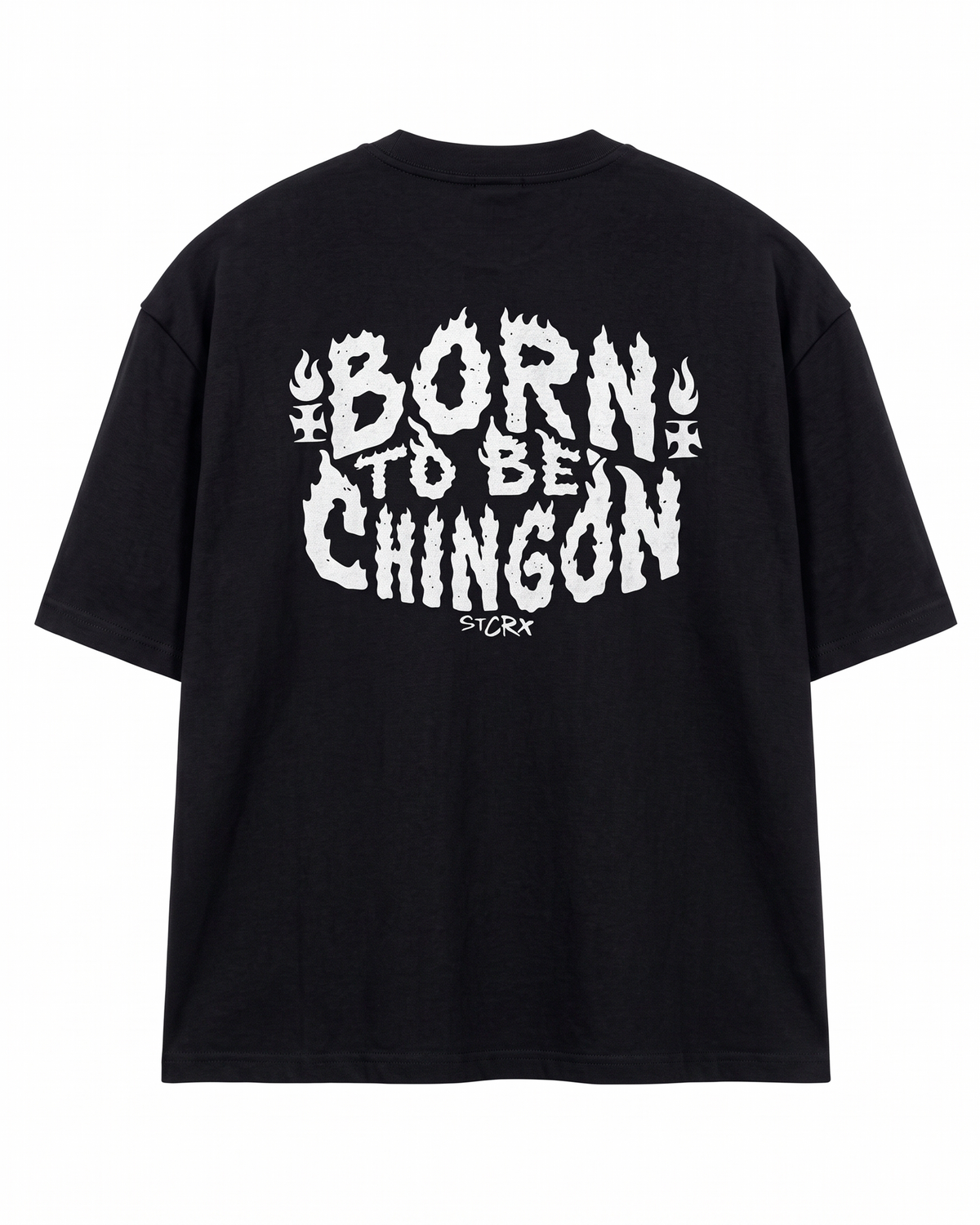 Playera Born To Be Chingon (BACK)